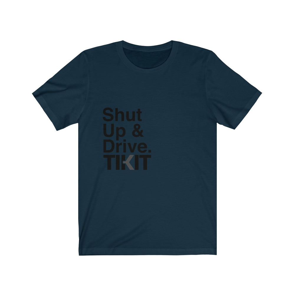 
                  
                    Load image into Gallery viewer, Shut Up &amp;amp; Drive &amp;amp; Wear This &amp;amp; Share the Love
                  
                