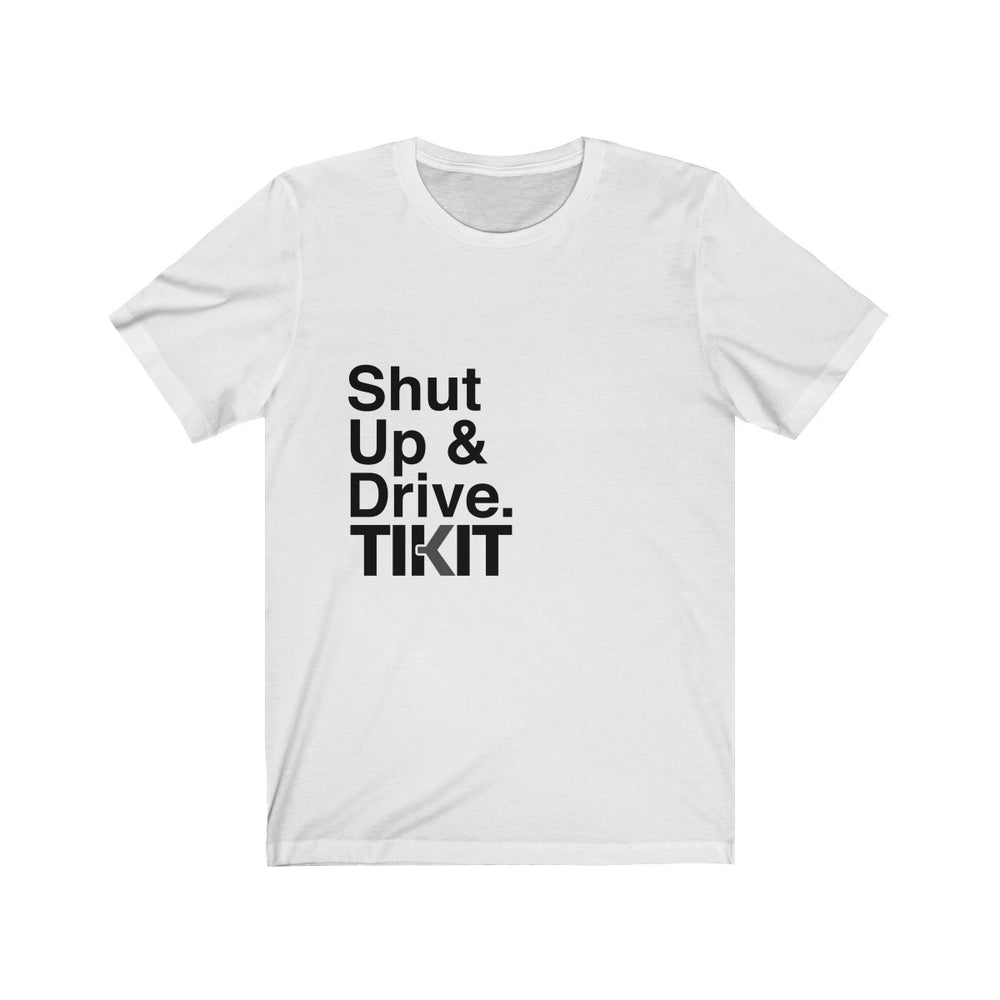 
                  
                    Load image into Gallery viewer, Shut Up &amp;amp; Drive &amp;amp; Wear This &amp;amp; Share the Love
                  
                